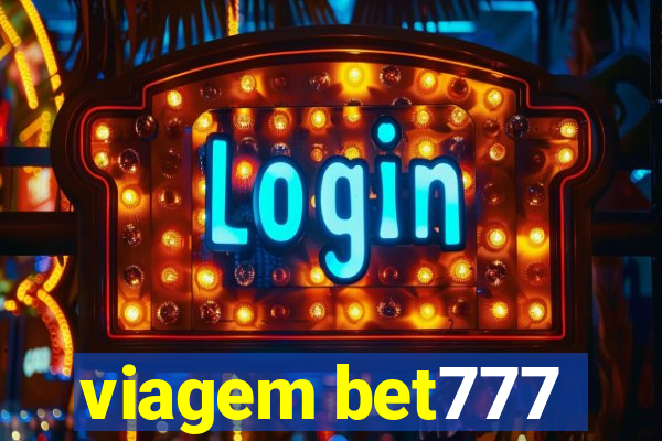 viagem bet777